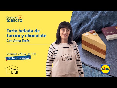 Descubre cómo preparar Tarta helada de turrón y chocolate con Anna Terés | Lidl España - Descubre cómo preparar Tarta helada de turrón y chocolate con Anna Terés | Lidl España