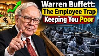 Warren Buffett: The Employee Trap Keeping You Poor | Financial Education