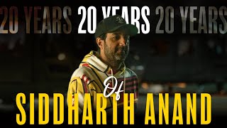Siddharth Anand 20 Years of Action, Style & Storytelling! Information