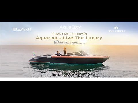 Video LuxYacht bàn giao du thuyền hạng sang huyền thoại RIVA... - youtube