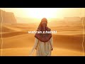 Wahran X Habibi Slowed Audio Edit 