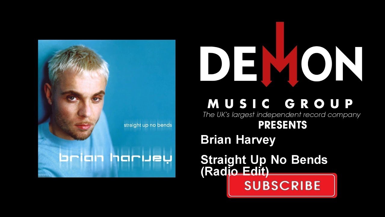 Brian Harvey - Straight Up No Bends (Radio Edit) - YouTube