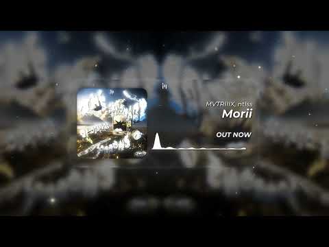 MVTRIIIX, ntlss - Morii