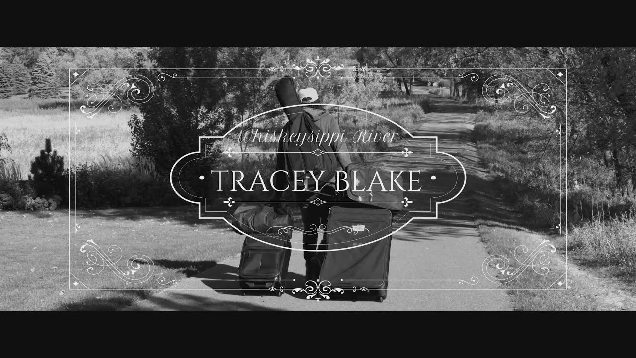 Tracey Blake - Whiskeyssippi River
