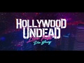 Hollywood Undead - Live Fast, Die Young [Lyric Video]