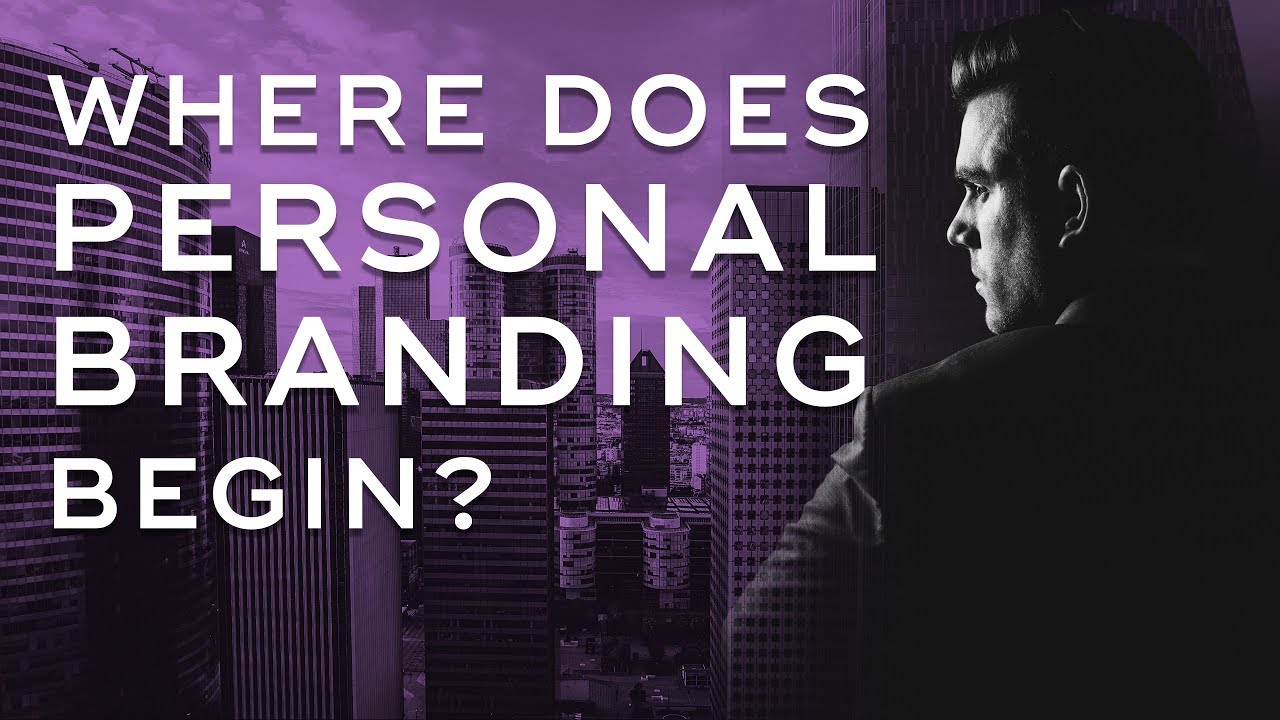 Where Does Personal Branding Begin? - Personal Branding Ep. 1