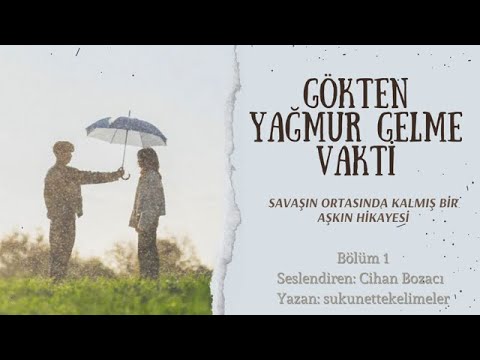 GÖKTEN YAĞMUR GELME VAKTİ & HİKAYE ZAMANI