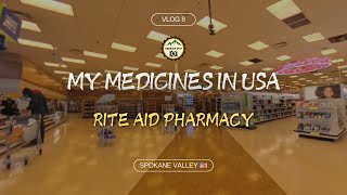 VLOG 8 || How to purchase prescription medications in US || Rite Aid Pharmacy
