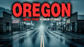 10 Most Disturbing TRUE Oregon Small Town Horror Stories | Unspoken Fears