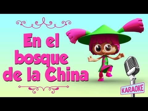 KARAOKE En el Bosque de la China, con letra