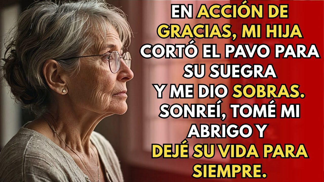 Mi hija me dio sobras en Acción de Gracias, así que me fui para siempre