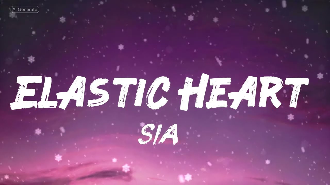 Sia - Elastic Heart 