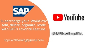 SAP Quick Tips: How to Add, Delete, and Organize Your Favorite Tcodes