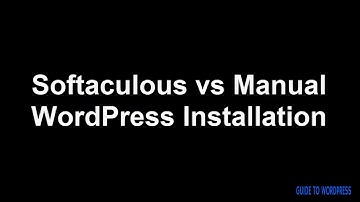 SOFTACULOUS VS MANUAL WORDPRESS INSTALL