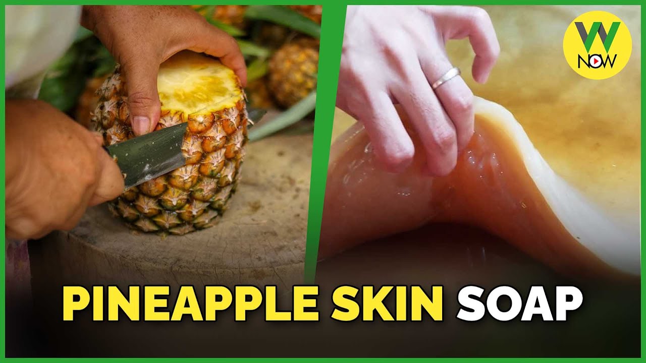 Pineapple skin soap