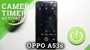 How to Set Up Camera Timer in OPPO A53s -  Adjust Camera Timer