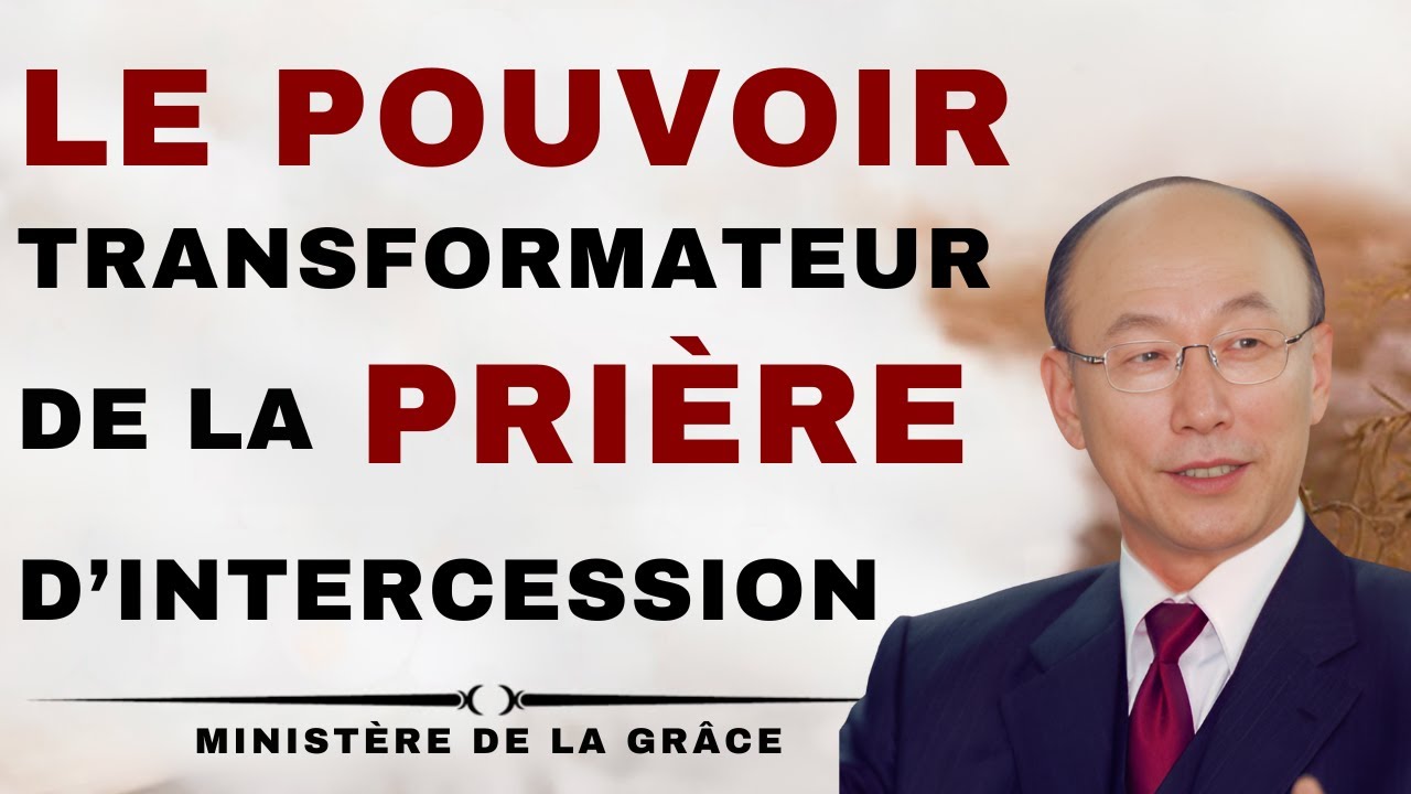 DAVI PAUL YONGGI CHO - Comment la PRIÈRE D'INTERCESSION Change des Vies
