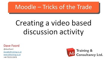 Moodle Tricks of the Trade - Creating a Video Based Discussion Activity