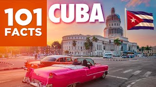 101 Facts About Cuba