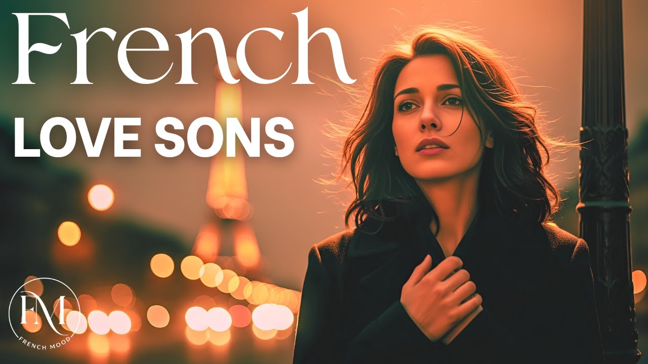 French Love Songs – Romantic Music to Fall in Love Again