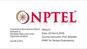 Week9-Essentials of Data Science with R-II: Sampling Theory & Linear Regression Analysis(noc25-ma21)