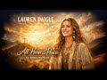 All Honor and Praise | Deep Emotional Christian Worship Song |Lauren Daigle original Faithful Voices