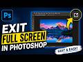 How to Exit Full Screen Mode In Photoshop