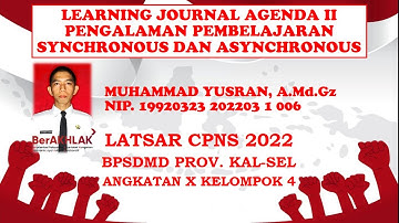 LEARNING JOURNAL Pengalaman Pembelajaran Synchronous dan Asynchronous | TUGAS LATSAR CPNS 2022