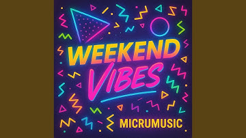 Weekend Vibes (Radio Edit)