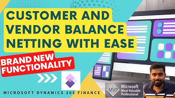 Customer and Vendor Balance Netting in Microsoft Dynamics 365 Finance and Operations