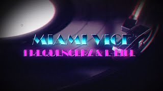 Frequencerz & E-Life - Miami Vice (Official Videoclip)
