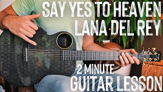 Say Yes To Heaven Lana Del Rey Guitar Tutorial // Say Yes To Heaven Guitar Lesson #989