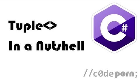 C# Tuple in a Nutshell
