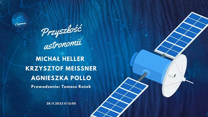 Przyszo astronomii. Agnieszka Pollo, Micha Heller,...