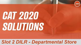 CAT 2020 Solutions Slot 2 DILR | Departmental Store | Question & Answer | 2IIM Online CAT Prep