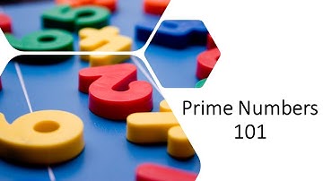 Prime Numbers 101 - Great for GRE, GMAT students