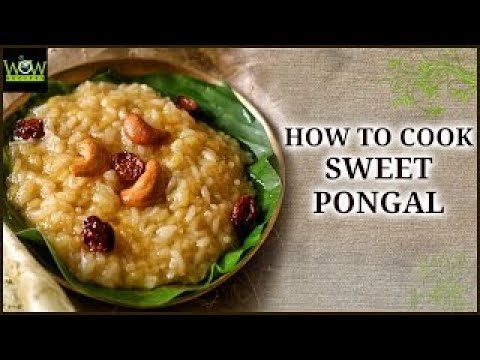 Sweet Pongal Recipe | Dry Fruit Chakkara Pongali Recipes | Indian Traditional Sweets | WOW Recipes