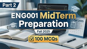 ENG001 Midterm Preparation 2025 | ENG001 Midterm Preparation Fall 2025 | 100MCQs Part 2 | VU Scholar