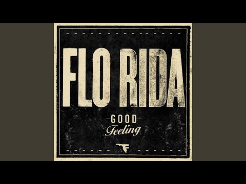 Flo Rida - Good Feeling