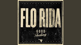 Good Feeling - Flo Rida