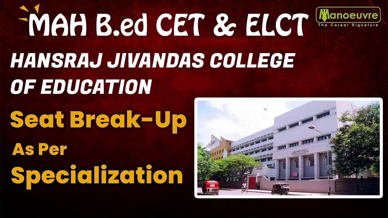 MAH B EDCET - HANSRAJ JIVANDAS COLLEGE OF EDUCATION I SEAT BREAK UP ...