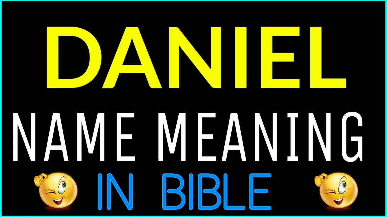 Daniel Name Meaning In Bible | Daniel meaning in English | Daniel name meaning In Bible