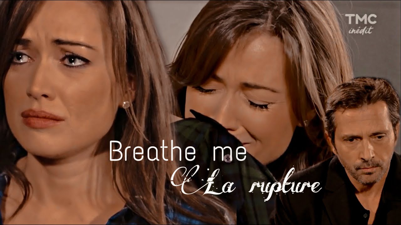 Fanny et Christian | La rupture - « Breathe me » | LMA - YouTube