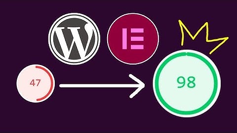 Fix Elementor PageSpeed (from 47 → to 98)