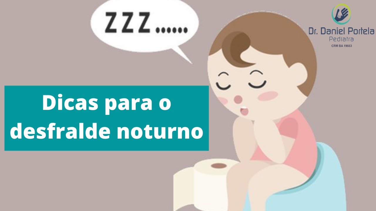Dicas para o desfralde noturno (vídeo 6) - YouTube