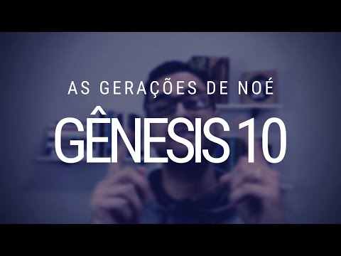 Estudo de Gênesis - Capítulo 10