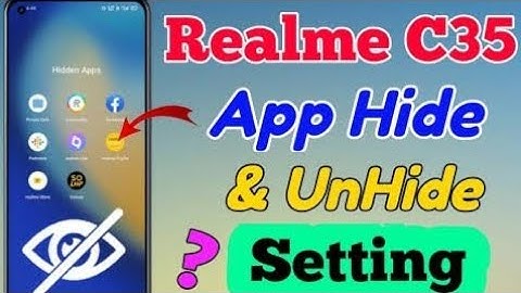 Realme C35 me App Hide or UnHide Kaise Kare | realme c35 app hide | how to app hide in realme c35