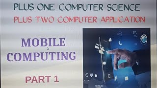 +1 & +2 computer science and application🎉🎉 Mobile Computing 🎉🎉 part 1🌺🌺🌺 screenshot 5
