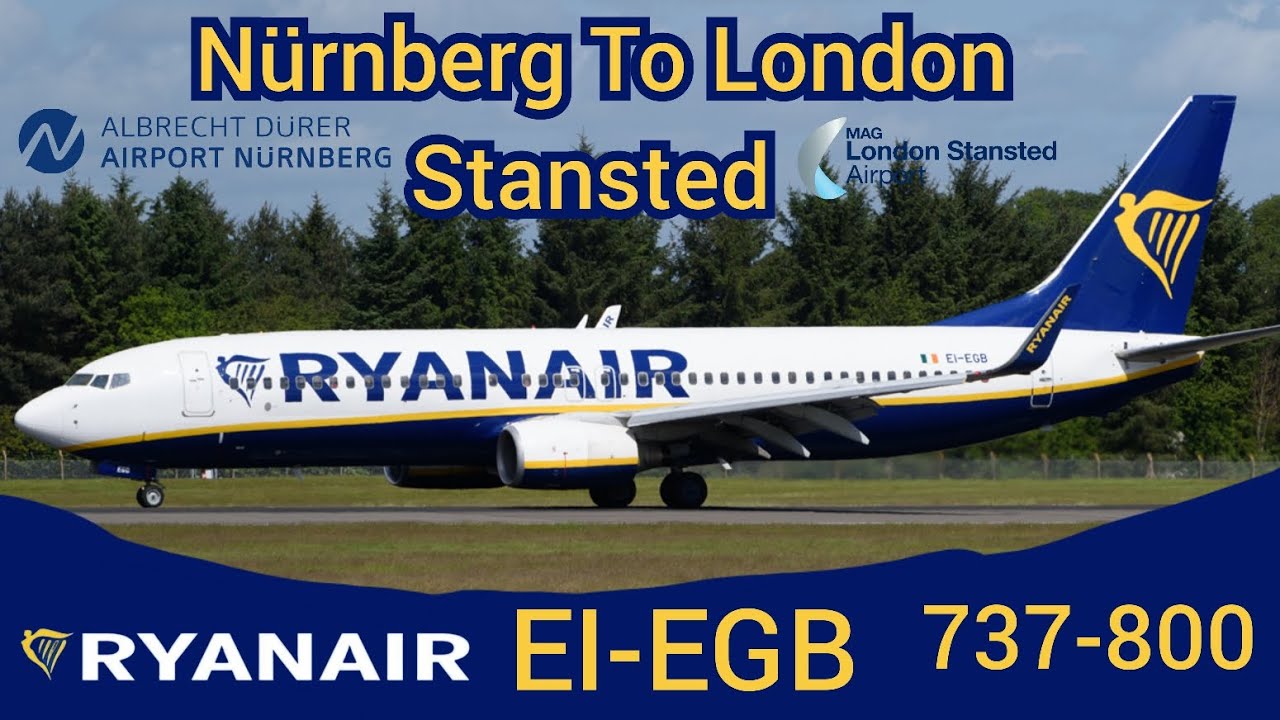 TRIP REPORT: RYANAIR 737-800 Nürnberg To London Stansted