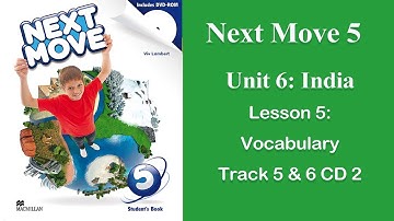 #Audio_Lessons Next Move 5  Unit 6 India Lesson 5  Vocabulary Track 5 6 CD 2